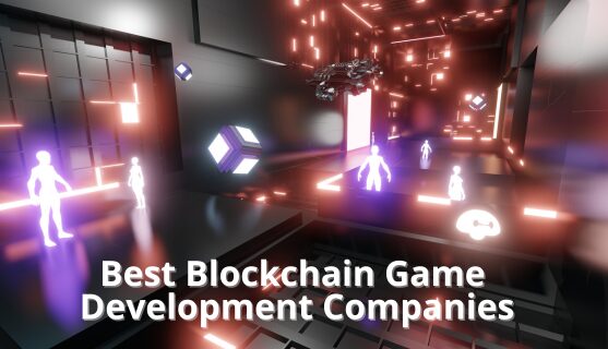 Najlepsze firmy zajmujące się tworzeniem gier blockchain.